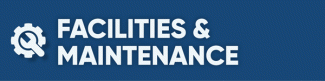 Facilities and Maintenance